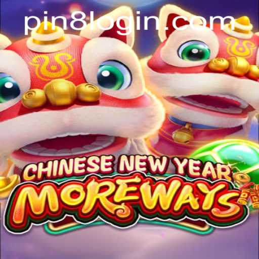 Exploring CHINESENEWYEARMOREWAYS: An Immersive Experience with PIN8