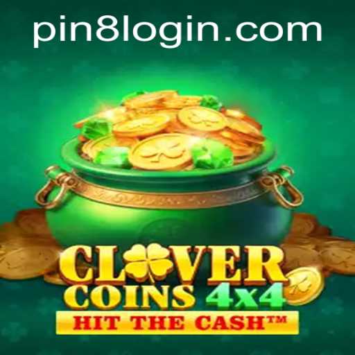 Explore the Exciting World of CloverCoins4x4 with PIN8